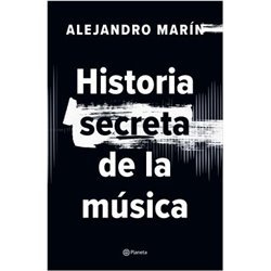 Libro. HISTORIA SECRETA DE LA MÚSICA