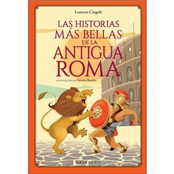 Libro. LAS HISTORIAS MÁS BELLAS DE LA ANTIGUA ROMA