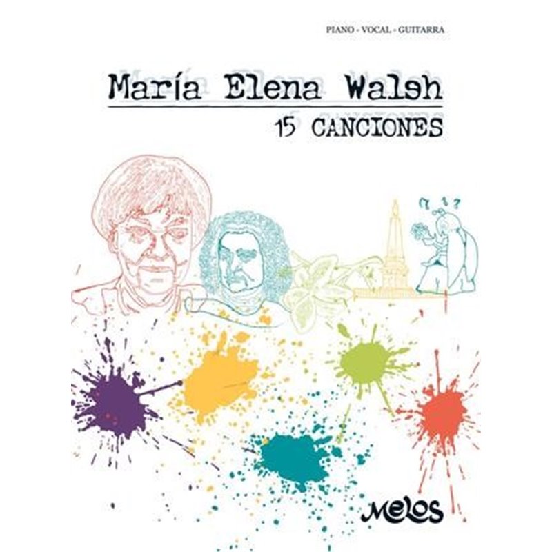 Partitura. 15 CANCIONES - MARÍA ELENA WALSH (Piano-Vocal-Guitarra)