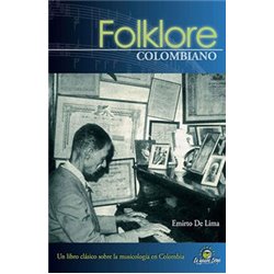 Libro. FOLKLORE COLOMBIANO. Un libro clásico sobre la musicología en Colombia