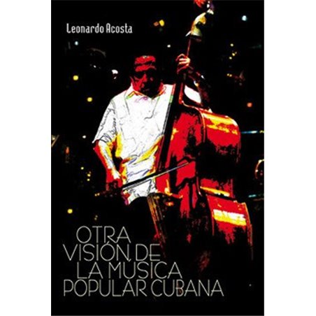 Libro. Otra visión de la Música Popular Cubana