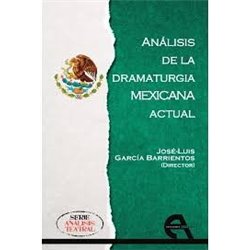 Libro. ANÁLISIS DE LA DRAMATURGIA MEXICANA ACTUAL