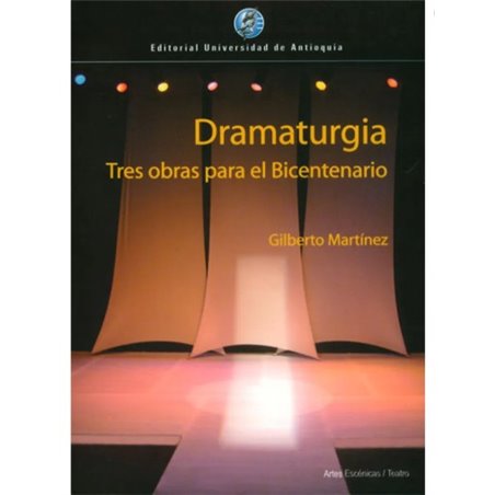 Libro. DRAMATURGIA - Tres obras para el bicentenario