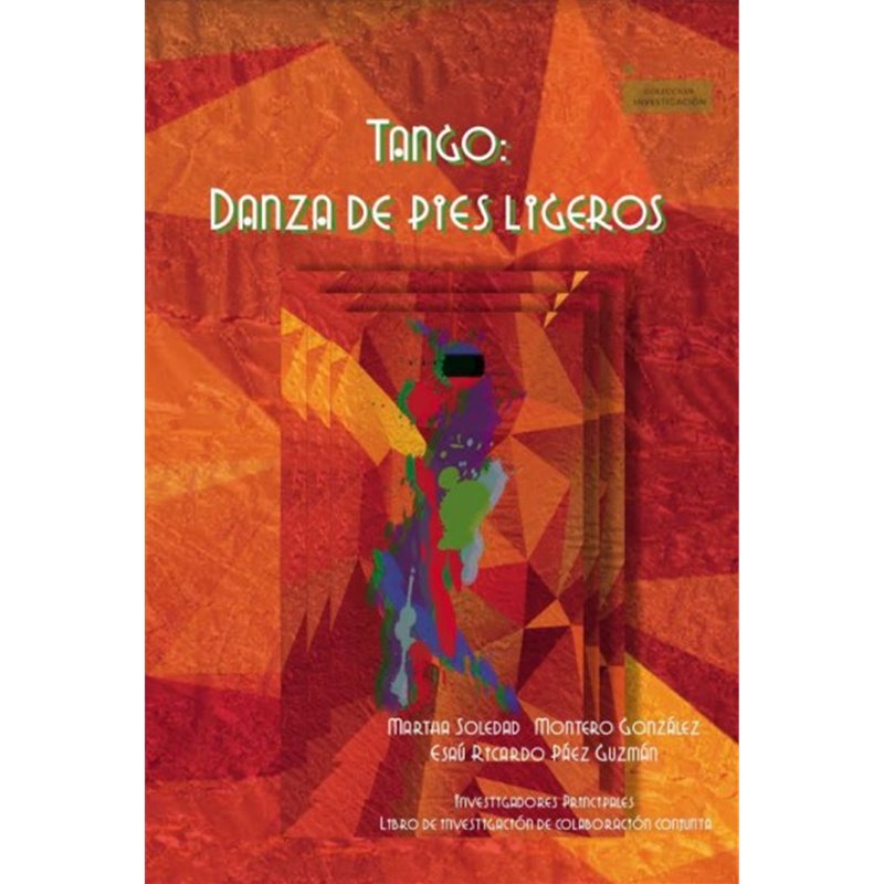 Libro. TANGO: DANZA DE PIES LIGEROS