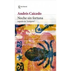 Libro. NOCHE SIN FORTUNA - Andrés Caicedo