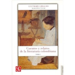 Libro. CUENTOS Y RELATOS DE LA LITERATURA COLOMBIANA. Dos tomos