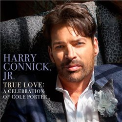 CD. HARRY CONNICK JR. True Love: A celebration of Cole Porter