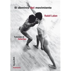 Libro. EL DOMINIO DEL MOVIMIENTO. Rudolf Laban