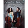Partitura. CELLO DUET DELIGHTS 10 Popular Songs for Two Arranged by Mr & Mrs Cello