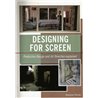 DESIGNING FOR THE SCREEN