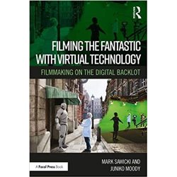 Libro. FILMING THE FANTASTIC WITH VIRTUAL TECHNOLOGY