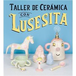 Libro. TALLER DE CERÁMICA CON LUSESITA