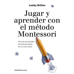 Libro. JUGAR Y APRENDER CON EL MÉTODO MONTESSORI
