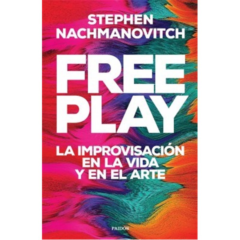 Libro. FREE PLAY - La improvisación en la vida y en el arte