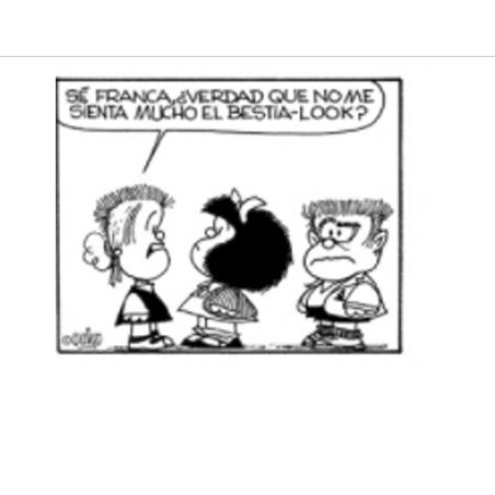 Imán Mafalda. Sé franca - Bestia-look