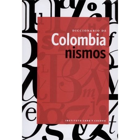 Libro. DICCIONARIO DE COLOMBIANISMOS