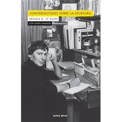 Libro. CONVERSACIONES SOBRE LA ESCRITURA. Ursula K. Le Guin