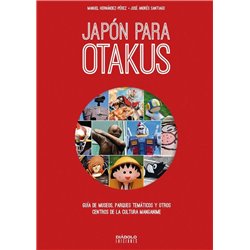 Libro. JAPÓN PARA OTAKUS - Guía de museos, parques temáticos y otros centros de la cultura manganime.
