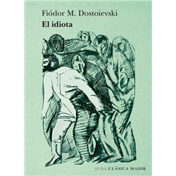 Libro. EL DIOTA - Fiódor M. Dostoiesvski