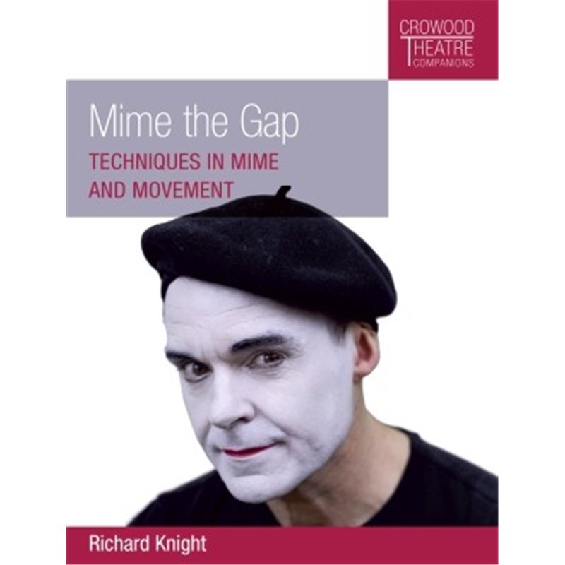 Libro. MIME THE GAP. Techniques in mime and movement