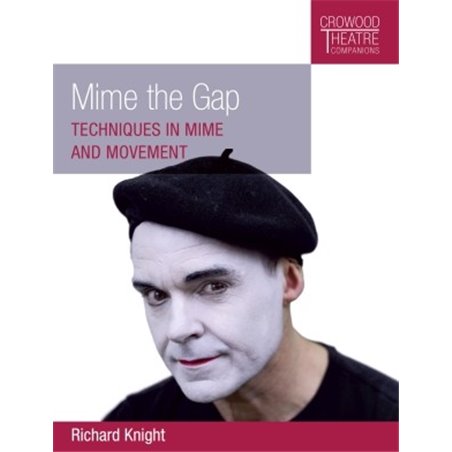 Libro. MIME THE GAP. Techniques in mime and movement