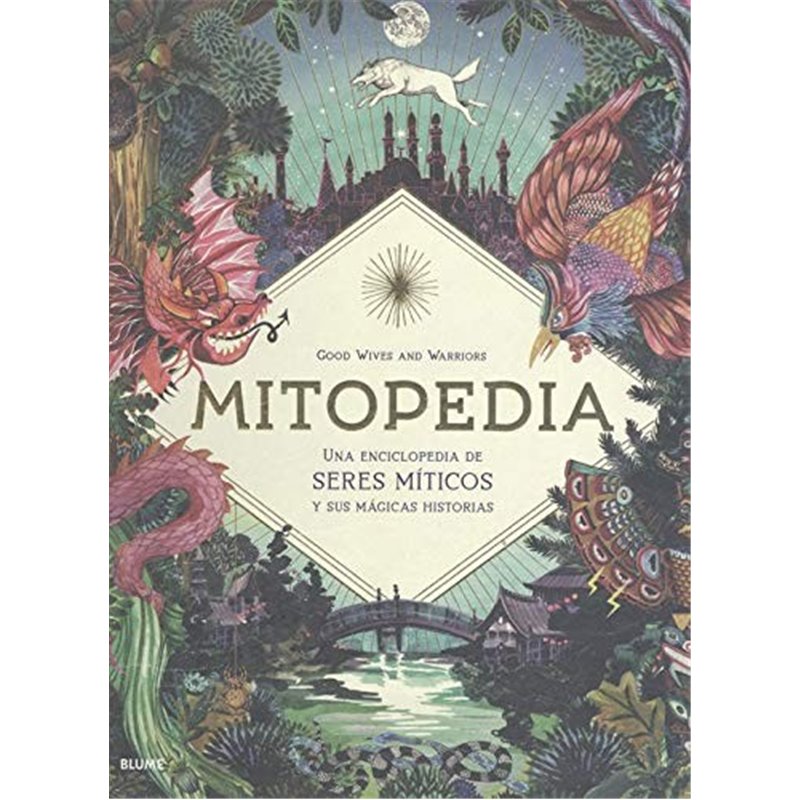 Libro. MITOPEDIA. Una enciclopedia de seres míticos y sus mágicas historias