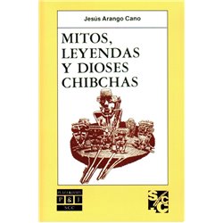 Libro. MITOS, LEYENDAS Y DIOSES CHIBCHAS