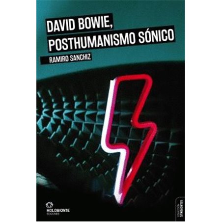 Libro. DAVID BOWIE, POSTHUMANISMO SÓNICO