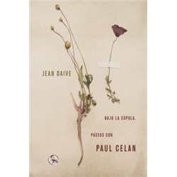 Libro. BAJO LA CÚPULA - Paseos con Paul Celan