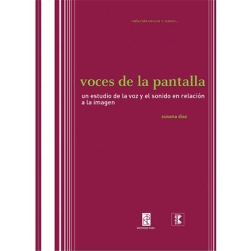 Libro. VOCES DE LA PANTALLA. Un estudio de la voz y el sonido en relación a la imagen