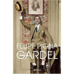 Libro. GARDEL - Felipe Pigna