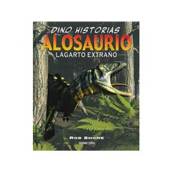 Libro. DINO HISTORIAS ALOSAURIO LAGARTO EXTRAÑO
