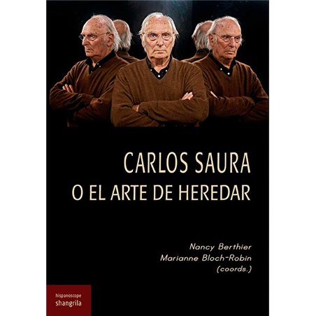 Libro. CARLOS SAURA O EL ARTE DE HEREDAR