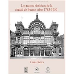 Libro. LOS TEATROS HISTÓRICOS DE BUENOS AIRES 1783 -1930