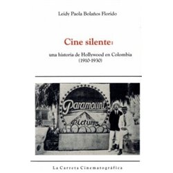 Libro. HISTORIA DEL CINE SILENTE EN COLOMBIA