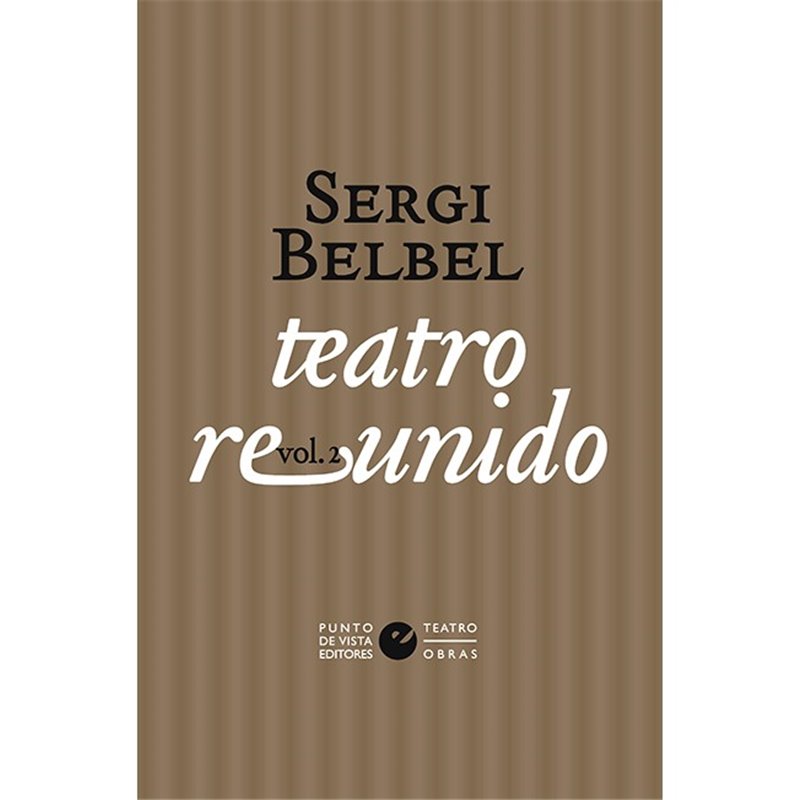 Libro. TEATRO REUNIDO Vol. 2. Sergi Belbel