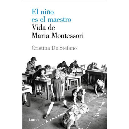 Libro. El niño es el maestro Vida de Maria Montessori