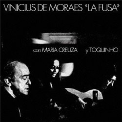Vinilo. LA FUSA. Vinicius de Moraes con Maria Creuza y Toquinho