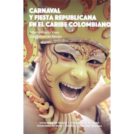 Libro. CARNAVAL Y FIESTA REPUBLICANA EN EL CARIBE COLOMBIANO