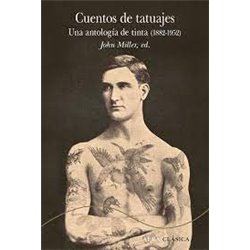 Libro. CUENTOS DE TATUAJES. Una antología de tinta (1882-1952)