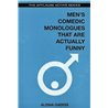 MEN'S COMEDIC MONOLOGUES THAT ARE ACTUALLY FUNNY