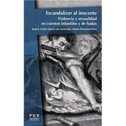 Libro. ESCANDALIZAR AL INOCENTE: VIOLENCIA Y SEXUALIDAD EN CUENTOS INFANTILES Y DE HADAS