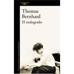 Libro. EL MALOGRADO. Thomas Bernhard