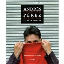 Libro. ANDRÉS LORENZO PÉREZ ARAYA TIENE LA PALABRA