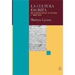Libro. LA CULTURA ESCRITA DE LA GENTE COMÚN EN EUROPA, C. 1860-1920
