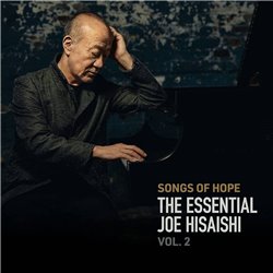 CD. JOE HISAISHI. Songs of hope. The Essential Joe Hisaishi Vol. 2 [2 CD]