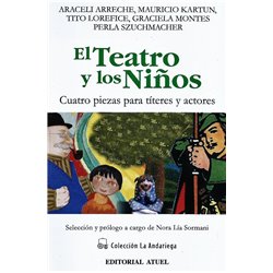 Libro. EL TEATRO Y LOS NIÑOS - CUATRO PIEZAS PARA TÍTERES Y ACTORES