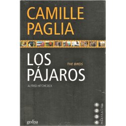 Libro. CAMILLE PAGLIA - LOS PÁJAROS ALFRED HITCHCOCK