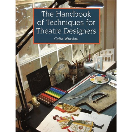THE HANDBOOK OF TECHNIQUES FOR THEATRE DESIGNERS