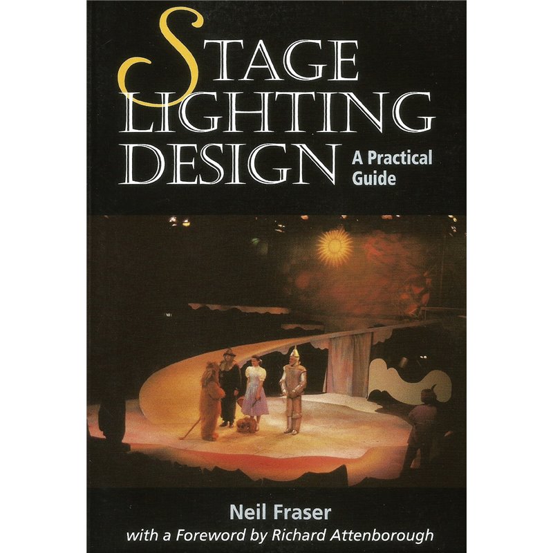 STAGE LIGHTING DESIGN - A PRACTICAL GUIDE